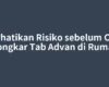 Perhatikan Risiko sebelum Cara Bongkar Tab Advan di Rumah