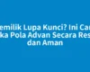 Pemilik Lupa Kunci? Ini Cara Buka Pola Advan Secara Resmi dan Aman