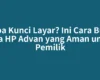 Lupa Kunci Layar? Ini Cara Buka Pola HP Advan yang Aman untuk Pemilik