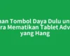 Tahan Tombol Daya Dulu untuk Cara Mematikan Tablet Advan yang Hang