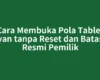 Cara Membuka Pola Tablet Advan tanpa Reset dan Batasan Resmi Pemilik