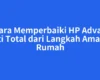 Cara Memperbaiki HP Advan Mati Total dari Langkah Aman di Rumah
