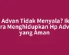 HP Advan Tidak Menyala? Ikuti Cara Menghidupkan Hp Advan yang Aman