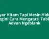 Layar Hitam Tapi Mesin Hidup, Begini Cara Mengatasi Tablet Advan Ngeblank