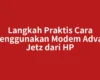 Langkah Praktis Cara Menggunakan Modem Advan Jetz dari HP