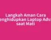Langkah Aman Cara Menghidupkan Laptop Advan saat Mati
