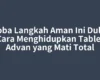 Coba Langkah Aman Ini Dulu, Cara Menghidupkan Tablet Advan yang Mati Total