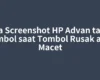 Cara Screenshot HP Advan tanpa Tombol saat Tombol Rusak atau Macet